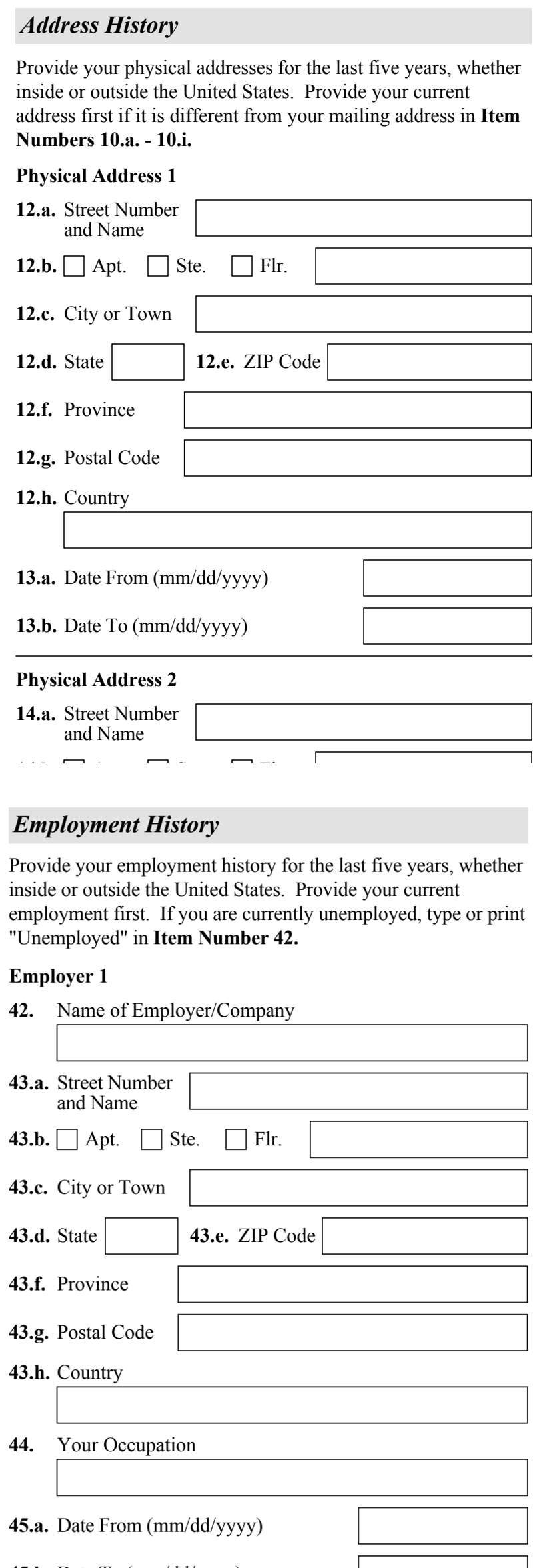 Form I-130, Part 2 (Information About You, address and employment history) : Items 11 through 15 and 42 through 49 as they appear on edition 04/01/24