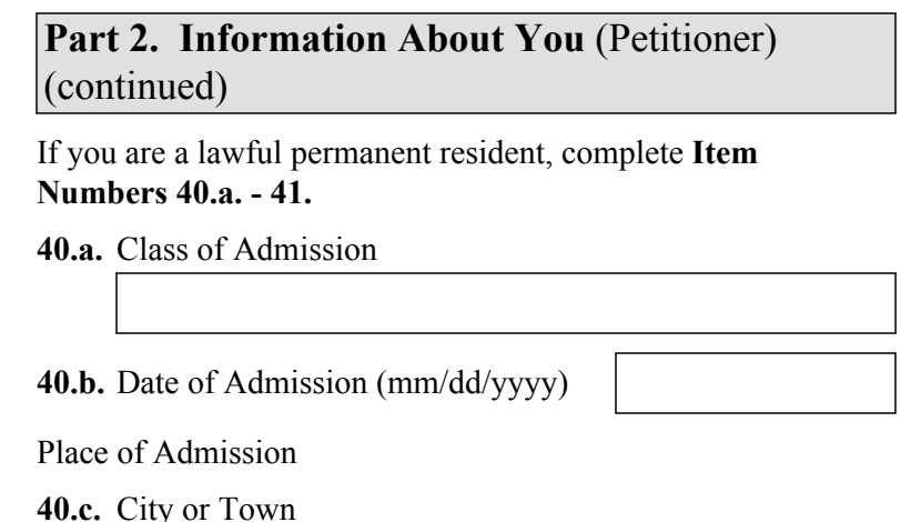 Form I-130, Part 2 (Information About You, petitioner, class and date of admission) : Items 40.a and 40.b as they appear on edition 04/01/24