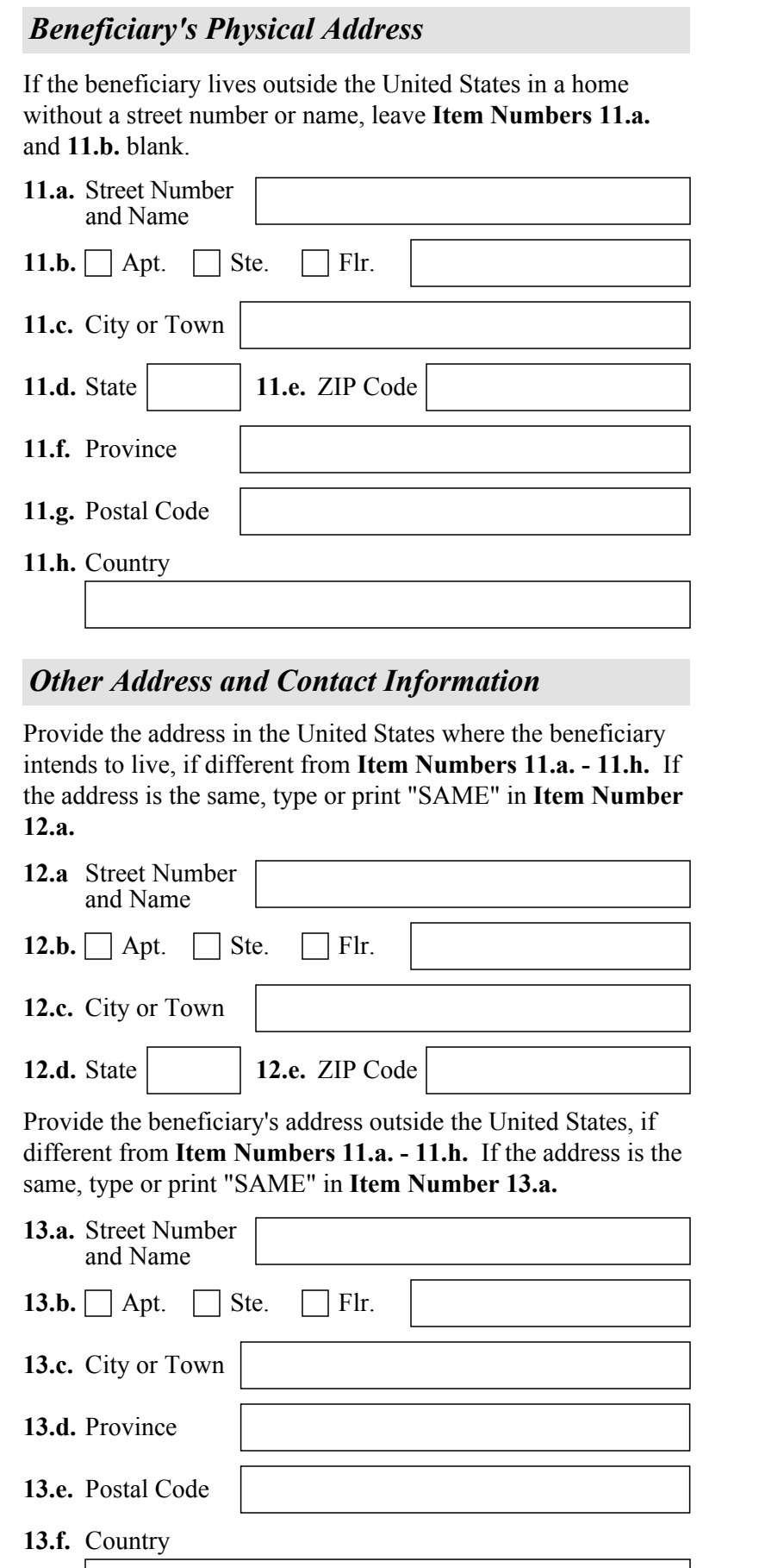 Form I-130, Part 4 (Information About Beneficiary, physical address) : Items 11, 12, and 13 as they appear on edition 04/01/24