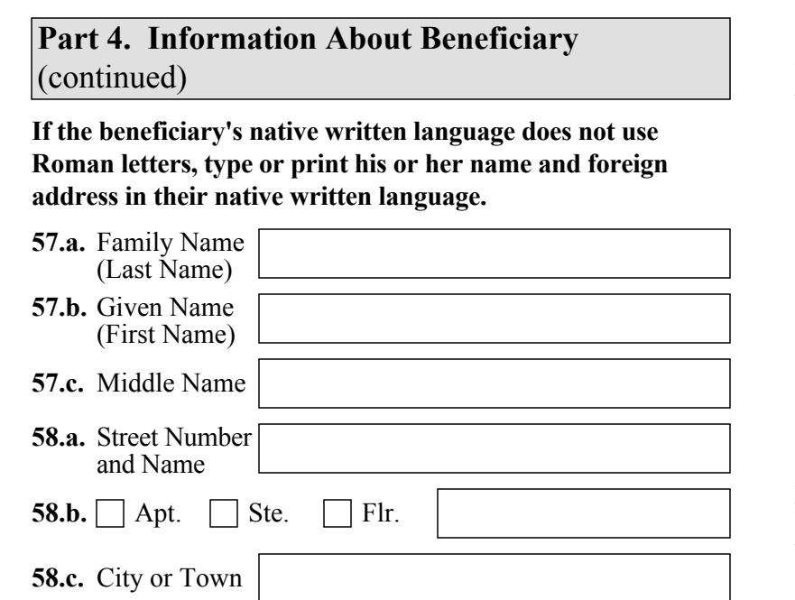 Form I-130, Part 4 (Information About Beneficiary, native written language) : Items 57 and 58 as they appear on edition 04/01/24