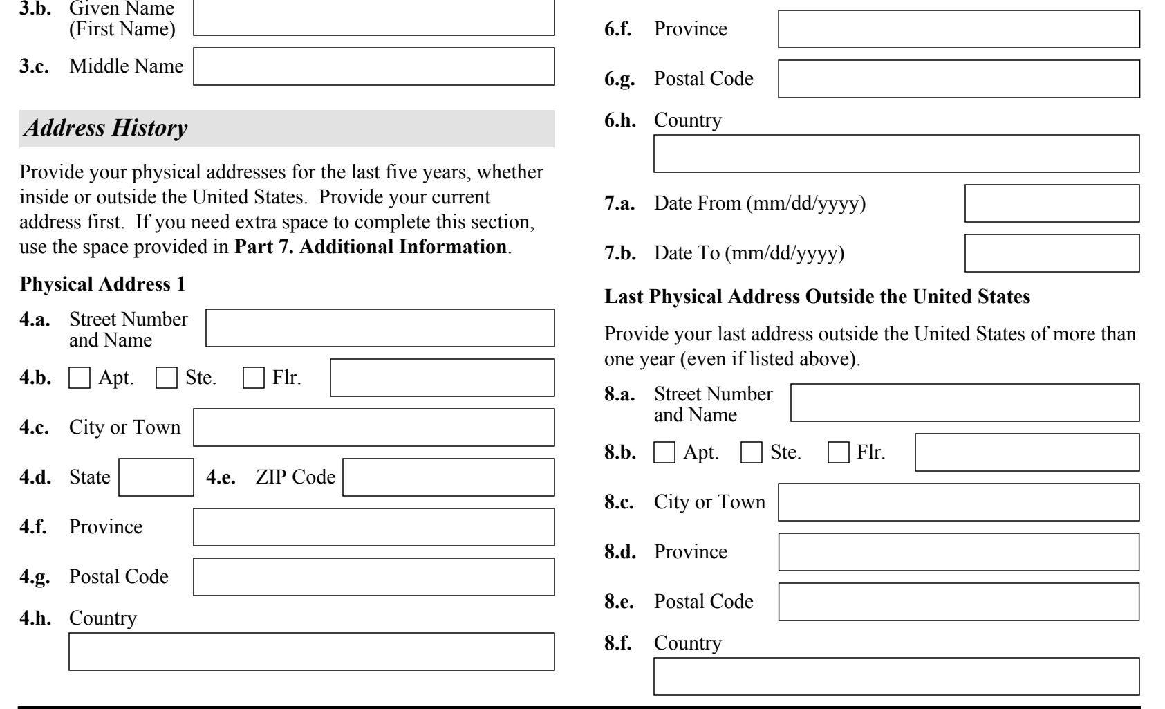 Form I-130A, Part 1 (Information About You, Address History) : Items 4 through 7 as they appear on edition 04/01/24