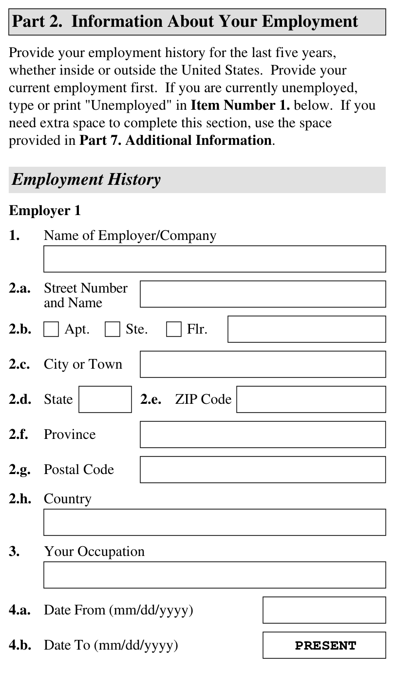 Form I-130A, Part 2 (Information About Your Employment, Employment History) : Employer 1 fields Items 1 through 4 as they appear on edition 04/01/24