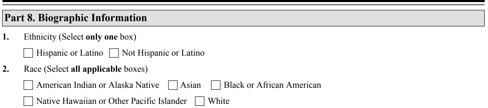 Form I-485, Part 8 (Biographic Information, ethnicity and race) : Items 1 and 2 as they appear on edition 09/18/26